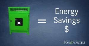 Powersmiths transformers offer verified energy savings